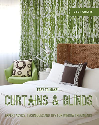 Imagen de archivo de Easy to Make! Curtains & Blinds: Expert Advice, Techniques and Tips for Window Treatments a la venta por BOOK'EM, LLC