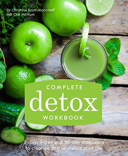 9781910231357: Complete Detox Workbook: 2-day, 9-day and 30-day makeovers to cleanse and revitalize your life