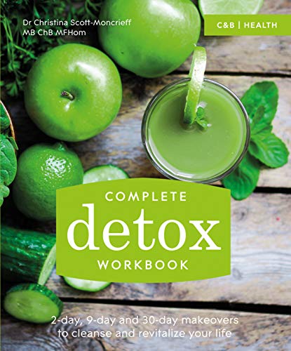 Stock image for Complete Detox Workbook: 2-day, 9-day and 30-day makeovers to cleanse and revitalize your life for sale by WorldofBooks