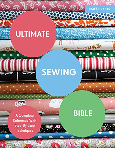 9781910231760: Ultimate Sewing Bible: A Complete Reference with Step-By-Step Techniques