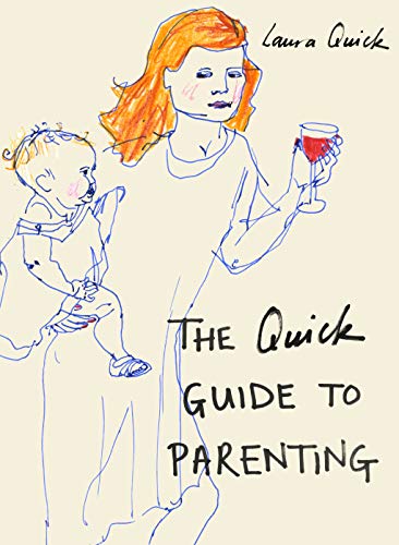 Beispielbild fr The Quick Guide to Parenting zum Verkauf von Blackwell's