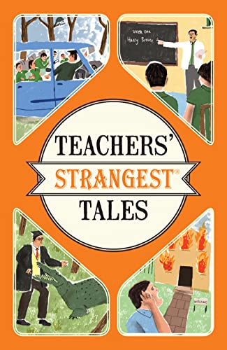 Imagen de archivo de Teachers' Strangest Tales a la venta por Blackwell's
