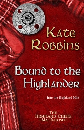 Stock image for Bound to the Highlander (The Highland Chiefs) for sale by BookHolders