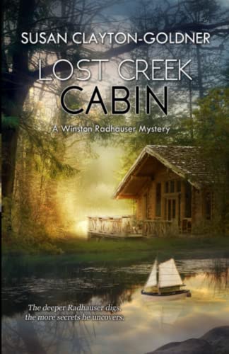 Stock image for Lost Creek Cabin: A Winston Radhauser Mystery, #11 for sale by Book Deals