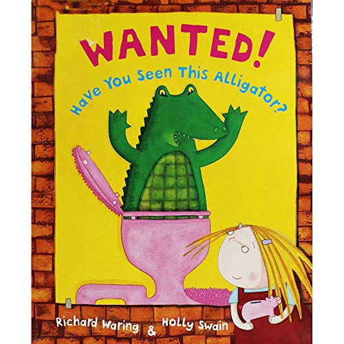 Stock image for Wanted! Have You Seen This Alligator for sale by AwesomeBooks