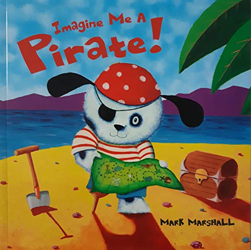 Stock image for Imagine Me a Pirate for sale by HPB-Emerald