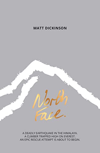 Imagen de archivo de North Face (The Everest Files): A deadly earthquake in the Himalaya. A climber trapped high on Everest. An epic rescue attempt is about to begin.: 2 a la venta por WorldofBooks