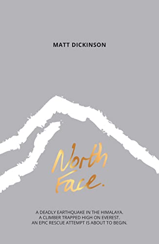 Stock image for North Face: A Deadly Earthquake in the Himalaya. A Climber Trapped High on Everest. an Epic Rescue Attempt is About to Begin. (The Everest Files) (The Everest Files, 2) for sale by Jenson Books Inc