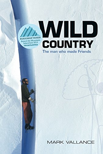 Stock image for Wild Country: The Man Who Made Friends for sale by WorldofBooks