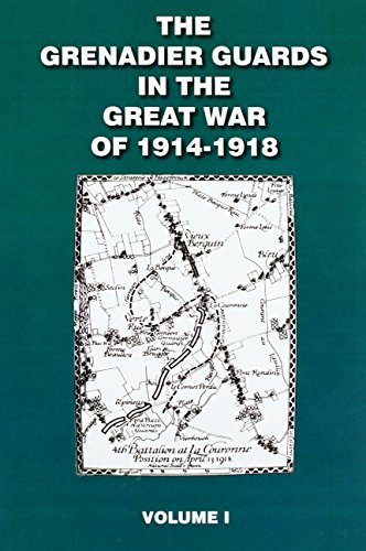 9781910241158: The Grenadier Guards Vol 1: Volume 1 (Grenadier Guards in the Great War of 1914 - 1918)