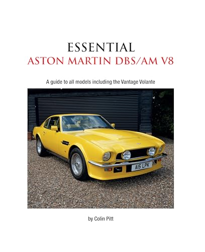 Imagen de archivo de Essential Aston Martin DBS/AM V8: A guide to all models including the Vantage Volante a la venta por David's Bookshop, Letchworth BA