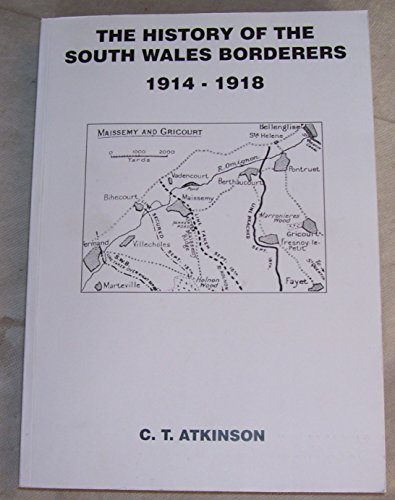 9781910241981: The History of the South Wales Borderers 1914-1918