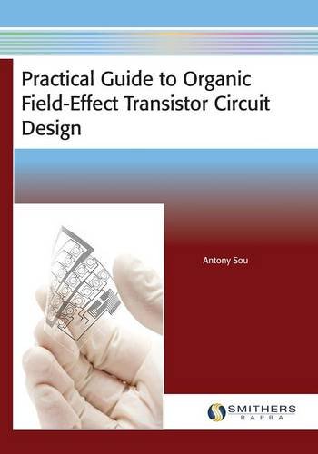 Stock image for Practical Guide to Organic Field-Effect Transistor Circuit Design for sale by Mispah books