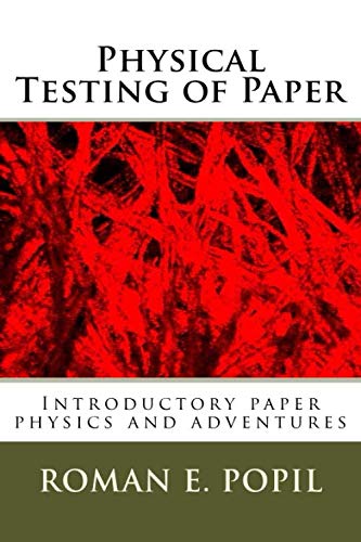 Beispielbild fr Physical Testing of Paper zum Verkauf von Revaluation Books