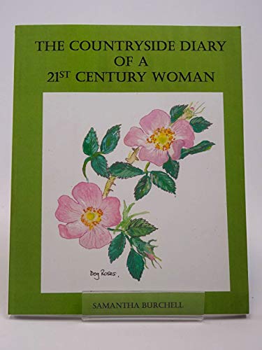 9781910244029: The Countryside Diary of a 21st Century Woman