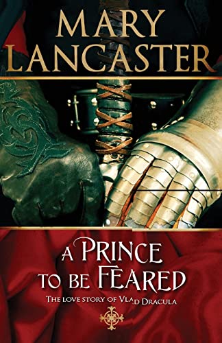 Imagen de archivo de A Prince to Be Feared: The Love Story of Vlad Dracula (Paperback or Softback) a la venta por BargainBookStores