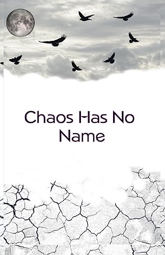 Imagen de archivo de Chaos Has No Name a la venta por PBShop.store US