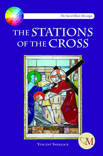 Beispielbild fr The Stations of the Cross (Sacred Heart Messenger) zum Verkauf von WorldofBooks