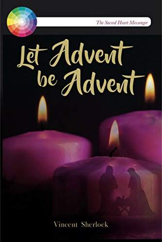 Stock image for Let Advent be Advent for sale by Books From California