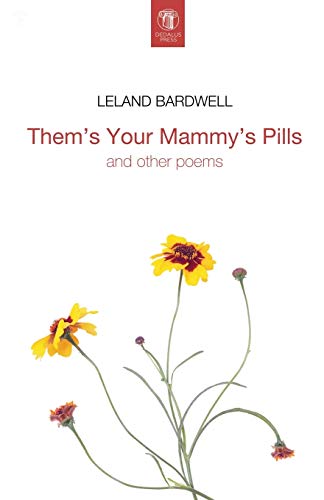 Beispielbild fr Them's Your Mammy's Pills zum Verkauf von Blackwell's