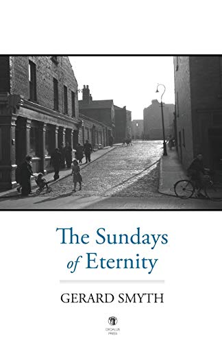 9781910251713: The Sundays of Eternity