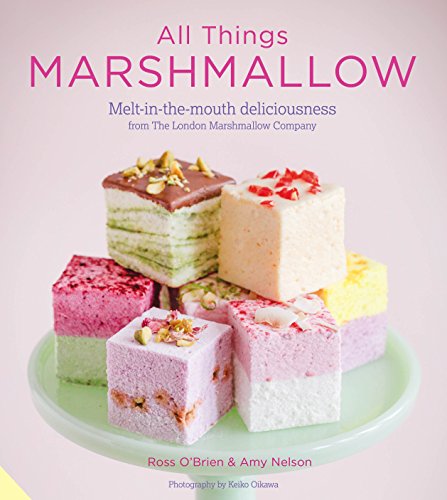 Stock image for All Things Marshmallow: Melt-in-the-mouth deliciousness from the London Marshmallow Company for sale by WorldofBooks