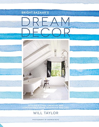 Imagen de archivo de Dream Decor: Styling a Cool, Creative and Comfortable Home, Wherever You Live a la venta por ThriftBooks-Dallas