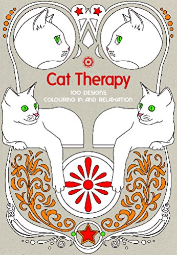 Beispielbild fr Art Therapy: Cat Therapy: 100 Designs Colouring in and Relaxation zum Verkauf von WorldofBooks