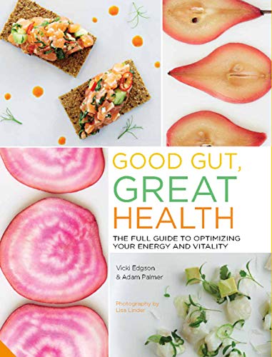 Beispielbild fr Good Gut, Great Health: The full guide to optimizing your energy and vitality zum Verkauf von Bookoutlet1