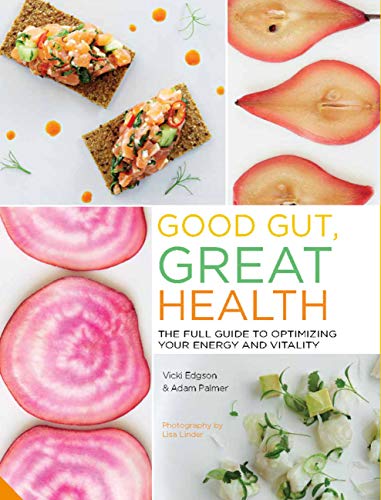 Imagen de archivo de Good Gut, Great Health: The full guide to optimizing your energy and vitality a la venta por Bookoutlet1