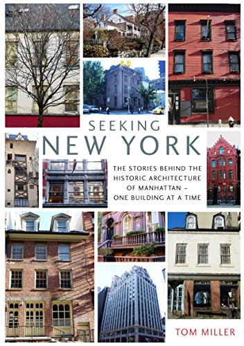 9781910258002: Seeking New York: The Stories Behind the Historic Architecture of Manhattan – One Building at a Time