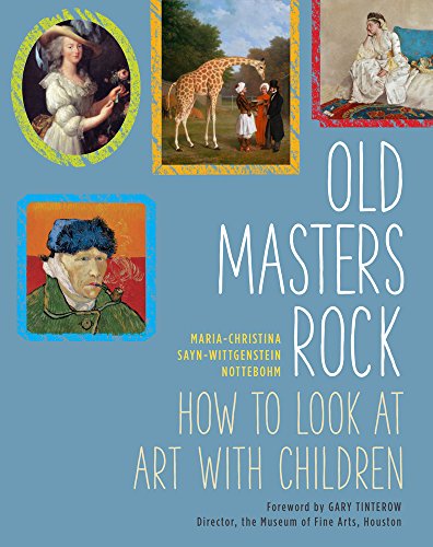 Stock image for Old Masters Rock: How to Look at Art with Children for sale by WorldofBooks