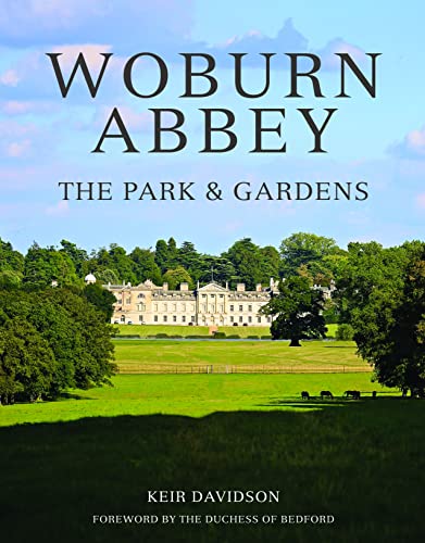 Stock image for Woburn Abbey: The Park and Gardens for sale by Devils in the Detail Ltd