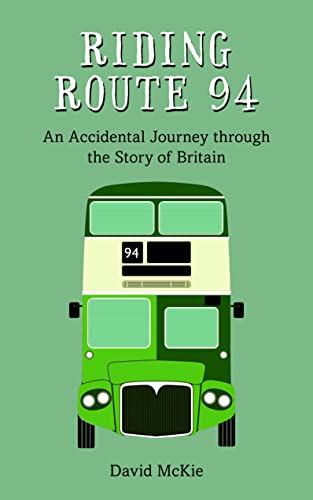 Imagen de archivo de Riding Route 94: An Accidental Journey Through the Story of Britain a la venta por WorldofBooks