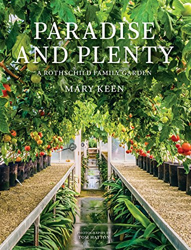 Imagen de archivo de Paradise and Plenty: A Rothschild Family Garden a la venta por PlumCircle
