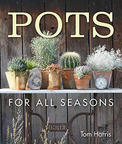 Stock image for Pots for All Seasons for sale by Brook Bookstore