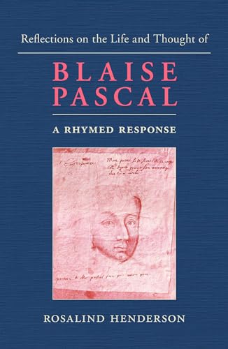 Beispielbild fr Reflections on the Life and Thought of Blaise Pascal: A Rhymed Response zum Verkauf von AwesomeBooks