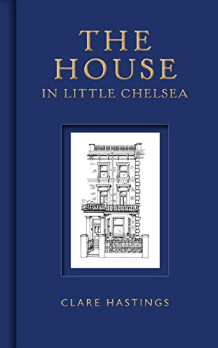 Stock image for The House in Little Chelsea for sale by WorldofBooks