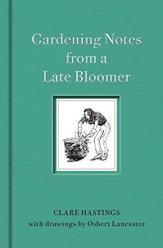 Stock image for Gardening Notes from a Late Bloomer for sale by Blackwell's