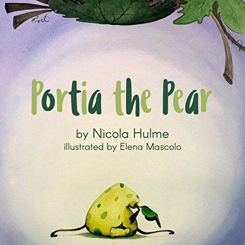 Stock image for Portia the Pear for sale by AwesomeBooks
