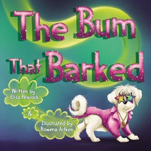 Stock image for The Bum That Barked for sale by WorldofBooks