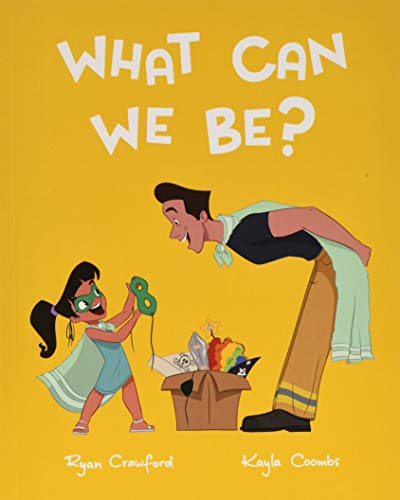 Stock image for What Can We Be? for sale by Better World Books