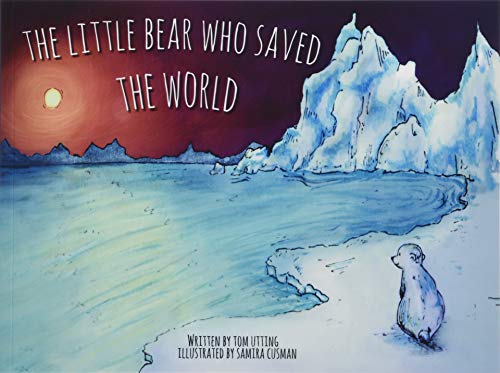 Stock image for The Little Bear Who Saved the World for sale by WorldofBooks