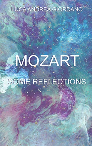 Beispielbild fr Mozart: Some Reflections zum Verkauf von Lucky's Textbooks