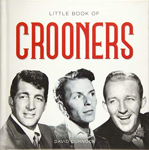 Beispielbild fr Little Book of Crooners (Little Books) zum Verkauf von WorldofBooks