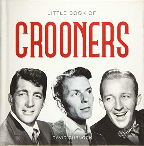 Stock image for Little Book of Crooners (Little Books) for sale by WorldofBooks