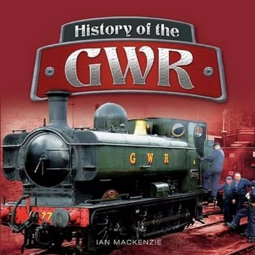 Imagen de archivo de History of the GWR (Little Book) a la venta por WorldofBooks