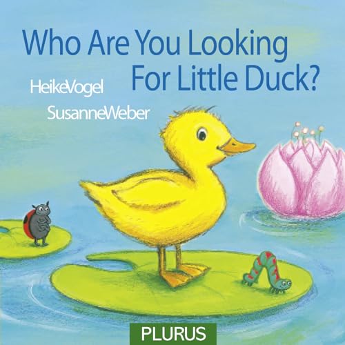 Beispielbild fr Who Are You Looking For, Little Duck? zum Verkauf von Reuseabook