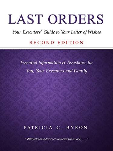 Beispielbild fr Last Orders: Your Executors' Guide to Your Letter of Wishes zum Verkauf von WorldofBooks
