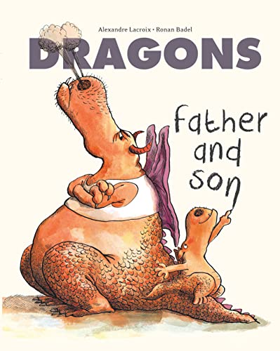 Stock image for Dragons: Father and Son for sale by PlumCircle